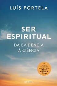 Ser Espiritual: Da Evidência À Ciência