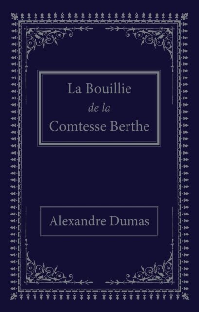 La bouillie de la comtesse Berthe