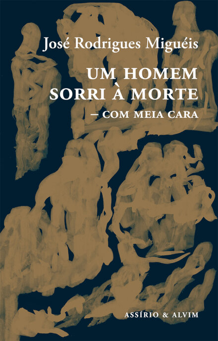 Um Homem Sorri à Morte  — com meia cara