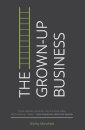 The Grown-Up Business