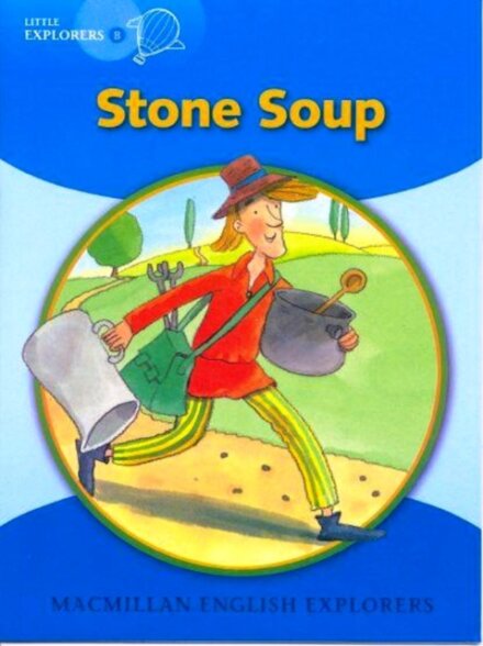 Little Explorers B/Stone Soup