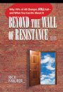 Beyond the Wall of Resistance