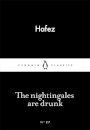 The Nightingales Are Drunk