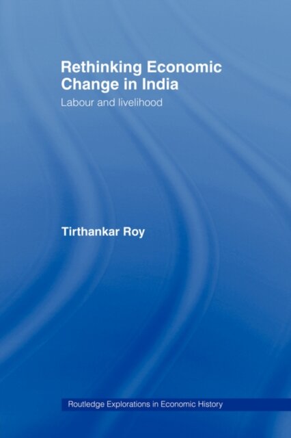 Rethinking Economic Change in India
