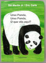 Urso Panda, Urso Panda, o Que Vês Aqui?