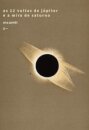 as 12 voltas de júpiter e a mira de saturno