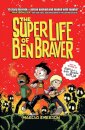 The Super Life of Ben Braver