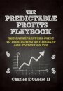 The Predictable Profits Playbook