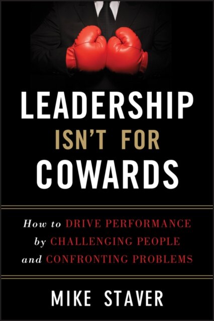 Leadership Isn't For Cowards
