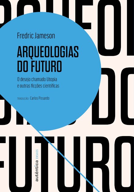 Arqueologias Do Futuro