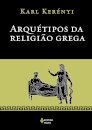 Arquétipos Da Religião Grega