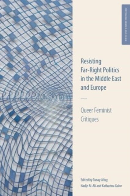 Resisting Far-Right Politics in the Middle East and Europe