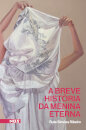 A Breve História Da Menina Eterna