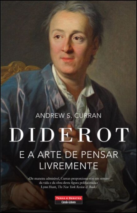 Diderot E A Arte De Pensar Livremente