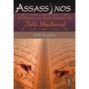 Assassinos: A História Da Seita Secreta Do Islã Medieval