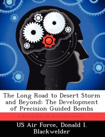 The Long Road to Desert Storm and Beyond