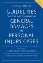 Guidelines for the Assessment of General Damages in Personal Injury Cases