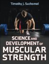 Science and Development of Muscular Strength