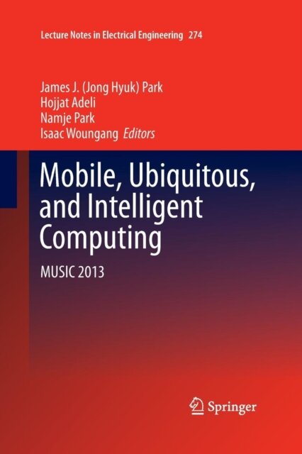 Mobile, Ubiquitous, and Intelligent Computing