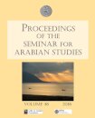Proceedings of the Seminar for Arabian Studies Volume 48 2018
