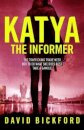 KATYA THE INFORMER