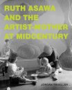 Ruth Asawa and the Artist-Mother at Midcentury