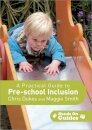 A Practical Guide to Pre-school Inclusion