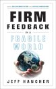 Firm Feedback in a Fragile World