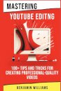 Mastering Video Editing