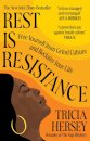Rest Is Resistance