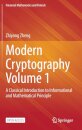 Modern Cryptography Volume 1