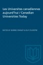 Les Universites Canadiennes Aujourd'hui / Canadian Universities Today