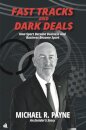 Fast Tracks and Dark Deals