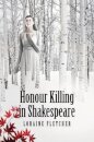 Honour Killing in Shakespeare