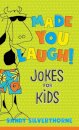 Made You Laugh! – Jokes for Kids