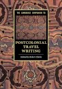 The Cambridge Companion to Postcolonial Travel Writing