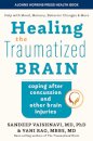Healing the Traumatized Brain