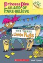 The Three Little Pugs: A Branches Book (Princess Pink and the Land of Fake-Believe #3)