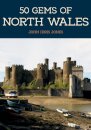 50 Gems of North Wales
