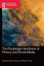 The Routledge Handbook of Privacy and Social Media