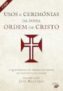 Usos e Cerimónias da Nossa Ordem de Cristo