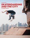 Skateboarding and the City