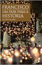 Francisco - Um Papa para a História