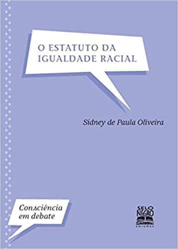O Estatuto Da Igualdade Racial