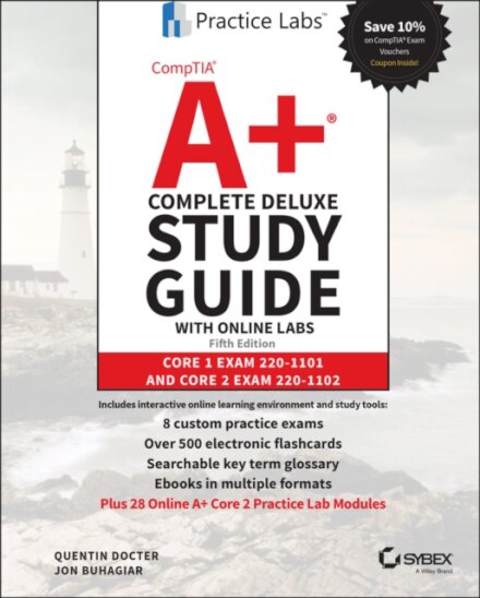 CompTIA A+ Complete Deluxe Study Guide with Online Labs