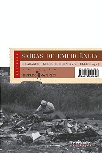 Saídas De Emergência: Ganhar Perder Vida Periferia São Paulo