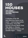 150 Houses You Need to Visit Before You Die