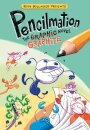 Pencilmation: The Graphite Novel