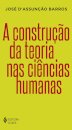 A Construção Da Teoria Nas Ciências Humanas