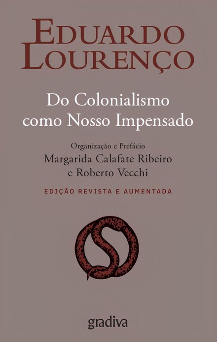 Do Colonialismo Como Nosso Impensado